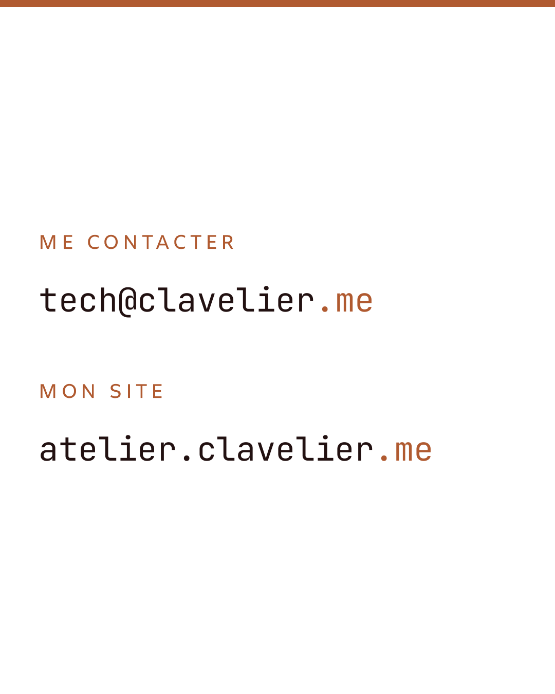 Me contacter : tech@clavelier.me. Mon site : atelier.clavelier.me.